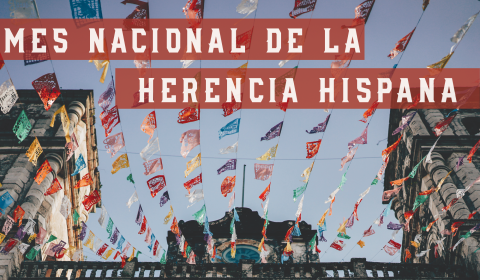 Mes nacional de la herencia hispana 