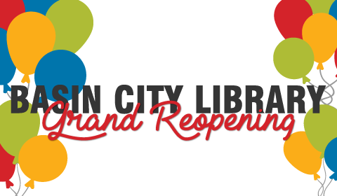 Basin City Library Grand Reopening banner with balloons