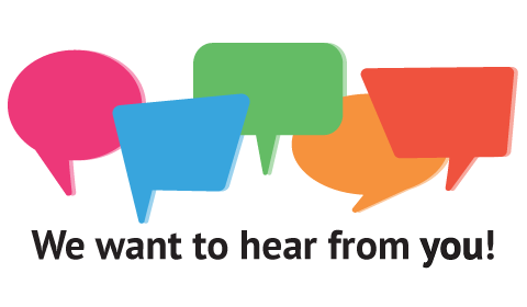 We want to hear from you! With different color speech bubbles 