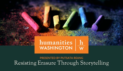 Humanities Washington Lecture: Resisting Erasure Through Storytelling