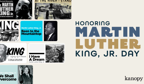 Honoring Martin Luther King, Jr. Day - Kanopy banner 