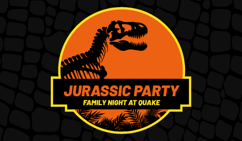 Jurassic Party: Family Night at Quake banner with a t-rex silhouette 