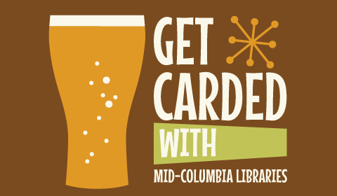Get Carded with Mid-Columbia Libraries
