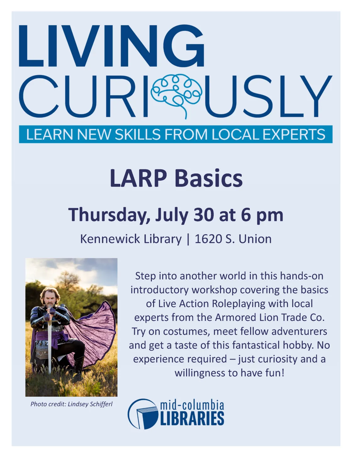 A branded flyer including a photograph of a man in a field, kneeling in armor, holding a sword point down with both hands. He wears a purple cloak that flows to his left. Caption: Photograph credit Lindsey Schifferl.