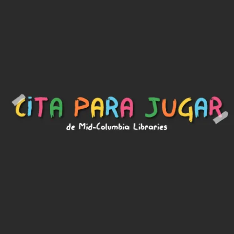 Cita para jugar de Mid-Columbia Libraries with colorful text and tape 