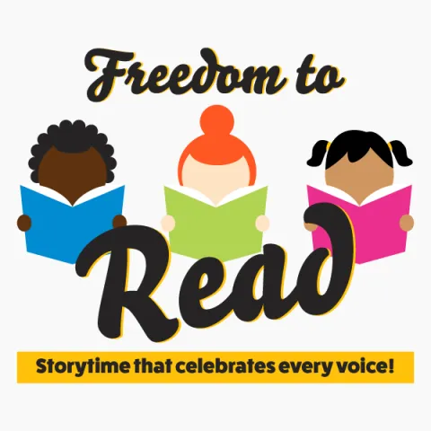 Freedom to Read: Storytime that celebrates every voice! featuring three children holding books