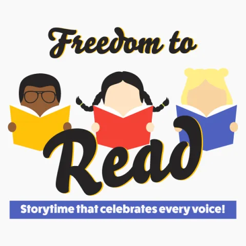 Freedom to Read: Storytime that celebrates every voice! featuring three children holding books