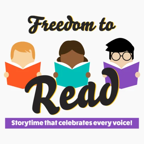 Freedom to Read: Storytime that celebrates every voice! featuring three children holding books